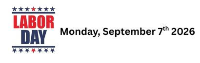 Labor Day-Monday, September 7th 2026