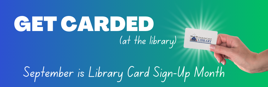 September is Library Card Sign Up Month